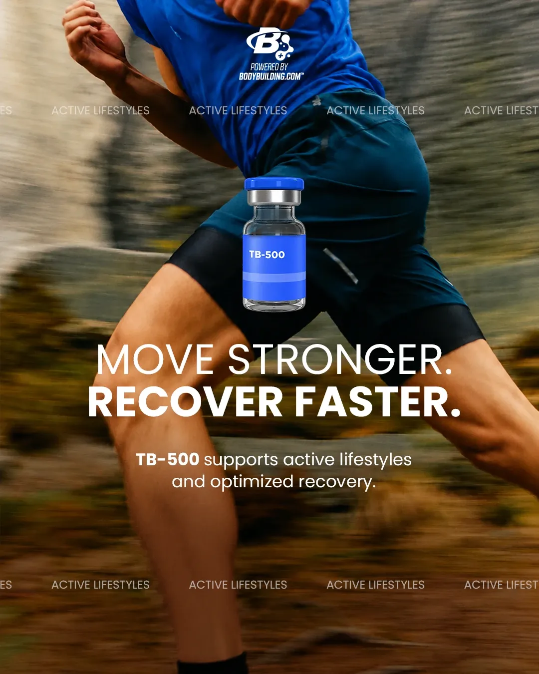 Bodybuilding Peptides ad: a runner on a trail holding a TB-500 vial, 'Move stronger. Recover faster.'